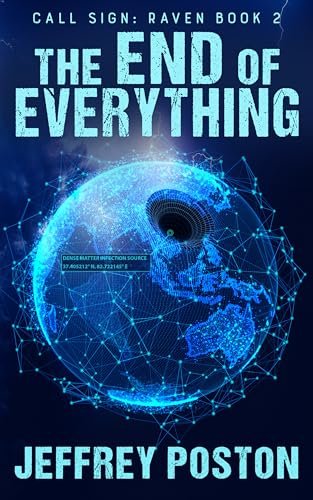 The End of Everything: Call Sign: Raven Book 2